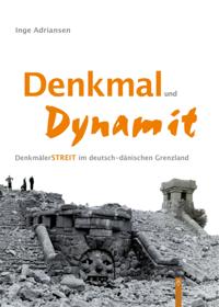 Denkmal und Dynamit