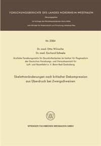 Skelettveränderungen nach kritischer Dekompression aus Überdruck bei Zwergschweinen