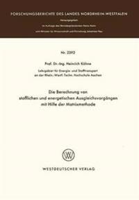 Die Berechnung von stofflichen und energetischen Ausgleichsvorgängen mit Hilfe der Matrixmethode