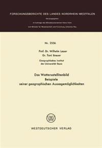Das Wettersatellitenbild - Beispiele seiner geographischen Aussagemöglichkeiten