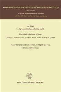 Mehrdimensionale Fourier Multiplikatoren vom iterierten Typ