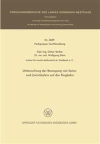 Untersuchung der Bewegung von Spinn- und Zwirnläufern auf der Ringbahn