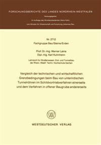 Vergleich der technischen und wirtschaftlichen Grenzbedingungen beim Bau von unterirdischen Tunnelröhren im Schildvortriebverfahren einerseits und dem Verfahren in offener Baugrube andererseits
