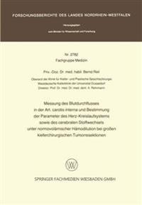 Messung des Blutdurchflusses in der Art. carotis interna und Bestimmung der Parameter des Herz-Kreislaufsystems sowie des cerebralen Stoffwechsels unter normovolämischer Hämodilution bei großen kieferchirurgischen Tumorresektionen