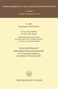 Verkehrsaufteilung mit gewichteten Reisezeitkomponenten