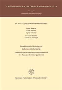 Aspekte sozialökologischer Lebenswelterkundung