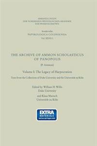 The Archive of Ammon Scholasticus of Panopolis