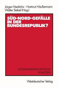 Süd-Nord-Gefälle in der Bundesrepublik?