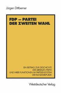 FDP — Partei der zweiten Wahl