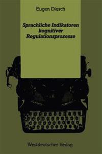 Sprachliche Indikatoren kognitiver Regulationsprozesse
