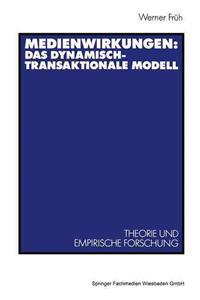 Medienwirkungen: Das dynamisch-transaktionale Modell