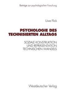 Psychologie des technisierten Alltags