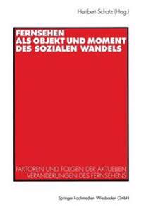 Fernsehen als Objekt und Moment des sozialen Wandels