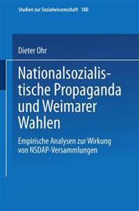 Nationalsozialistische Propaganda und Weimarer Wahlen