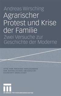 Agrarischer Protest und Krise der Familie