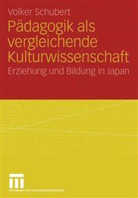 Pädagogik als vergleichende Kulturwissenschaft