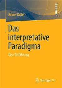 Das Interpretative Paradigma