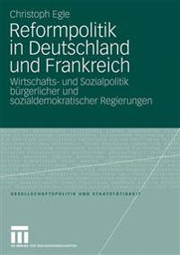 Reformpolitik in Deutschland und Frankreich