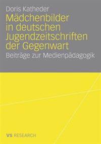 Mädchenbilder in deutschen Jugendzeitschriften der Gegenwart