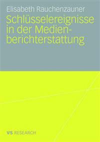 Schlüsselereignisse in der Medienberichterstattung
