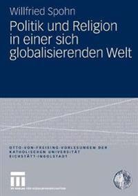 Politik und Religion in einer sich globalisierenden Welt