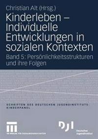 Kinderleben - Individuelle Entwicklungen in sozialen Kontexten