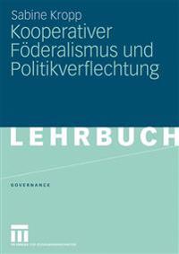 Kooperativer Föderalismus und Politikverflechtung