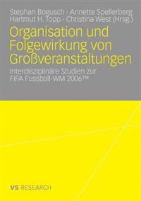 Organisation und Folgewirkung von Großveranstaltungen