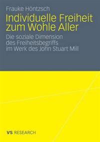 Individuelle Freiheit zum Wohle Aller