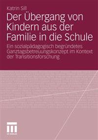 Der Übergang von Kindern aus der Familie in die Schule