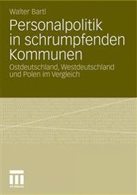 Personalpolitik in schrumpfenden Kommunen