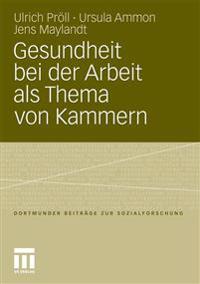 Gesundheit bei der Arbeit als Thema von Kammern