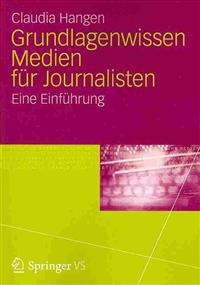 Grundlagenwissen Medien für Journalisten