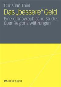 Das ‚bessere’ Geld