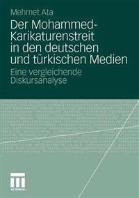 Der Mohammed-Karikaturenstreit in den deutschen und türkischen Medien