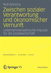 Zwischen sozialer Verantwortung und ökonomischer Vernunft