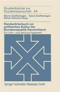 Handwörterbuch zur politischen Kultur der Bundesrepublik Deutschland