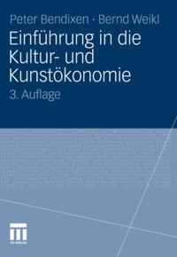 Einführung in die Kultur- und Kunstökonomie