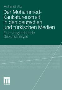Der Mohammed-Karikaturenstreit in den deutschen und türkischen Medien