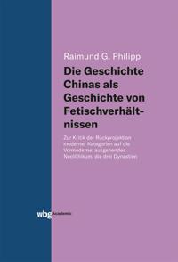 Die Geschichte Chinas als Geschichte von Fetischverhältnissen