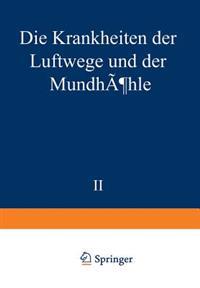 Die Krankheiten der Luftwege und der Mundhöhle