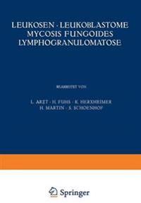 Leukosen · Leukoblastome Mycosis Fungoides Lymphogranulomatose