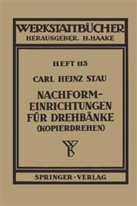 Nachformeinrichtungen für Drehbänke (Kopierdrehen)