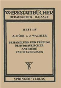 Behandlung und Prüfung ölhydraulischer Antriebe und Steuerungen