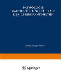Pathologie, Diagnostik und Therapie der Leberkrankheiten