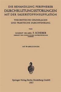 Die Behandlung Peripherer Durchblutungsstörungen mit der Sauerstoffinsufflation