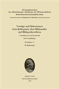 Vorträge und Diskussionen beim Kolloquium über Bildwandler und Bildspeicherröhren in Heidelberg am 28. und 29. April 1958