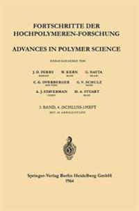Fortschritte der Hochpolymeren-Forschung / Advances in Polymer Science