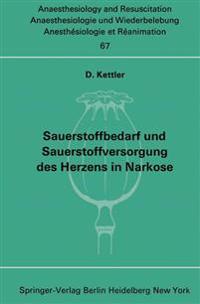 Sauerstoffbedarf und Sauerstoffversorgung des Herzens in Narkose