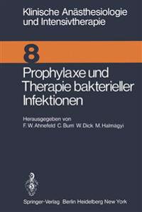Prophylaxe und Therapie bakterieller Infektionen